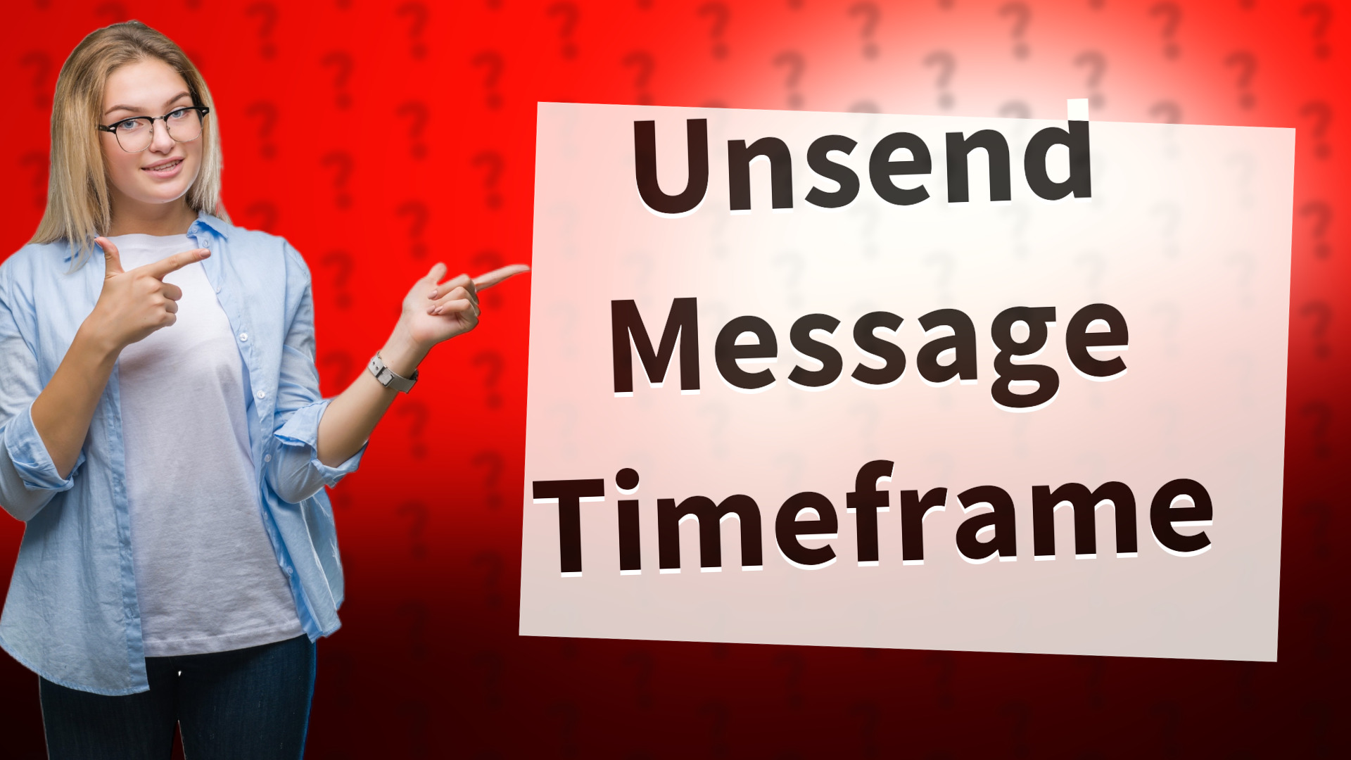 Unsend Message Timeframe