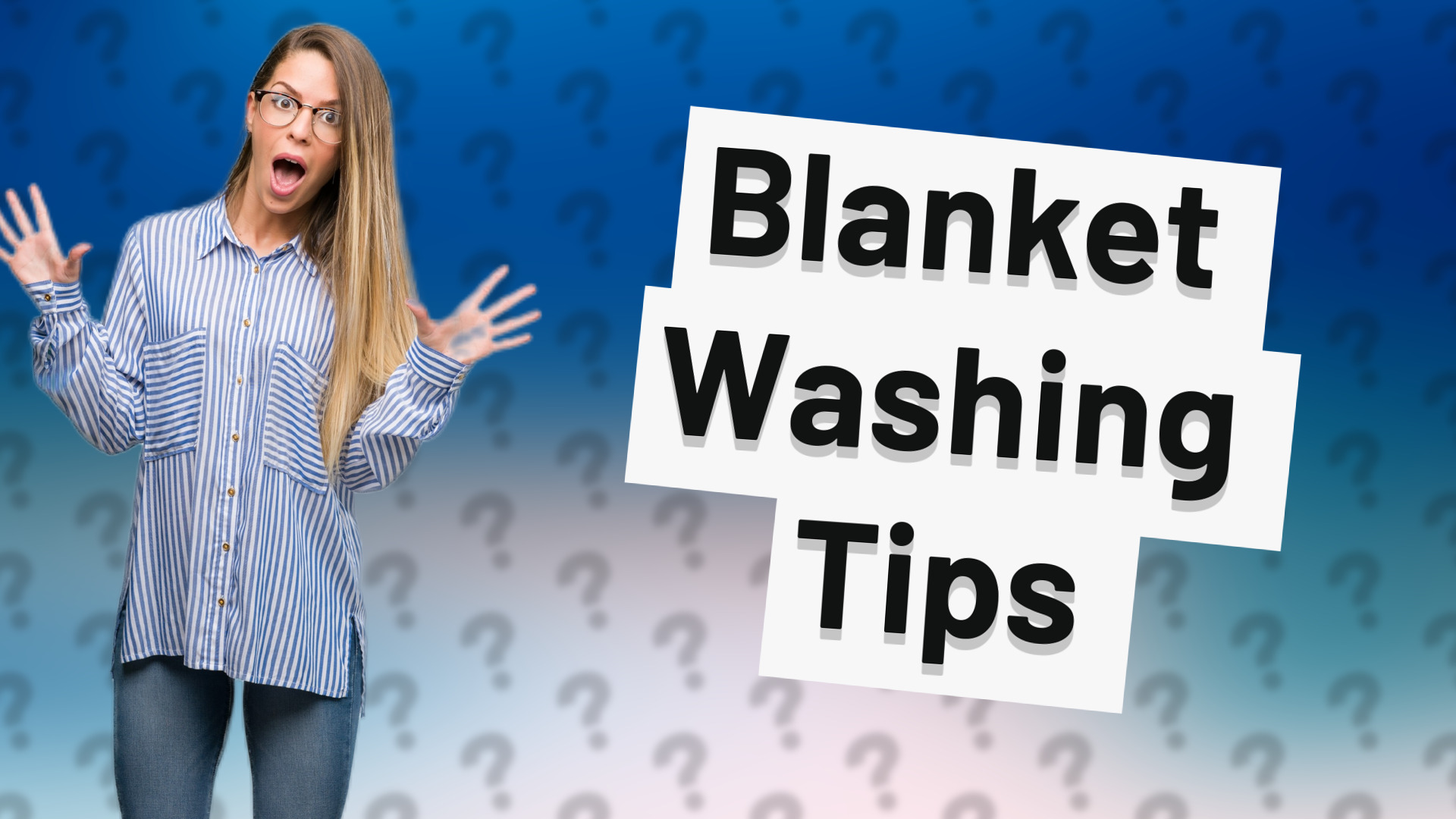 Blanket Washing Tips