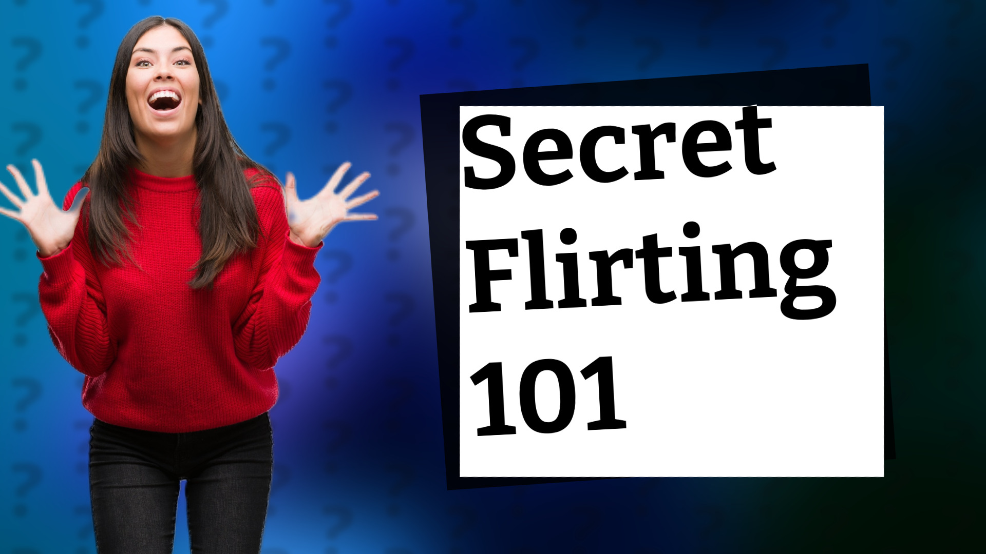 Secret Flirting 101