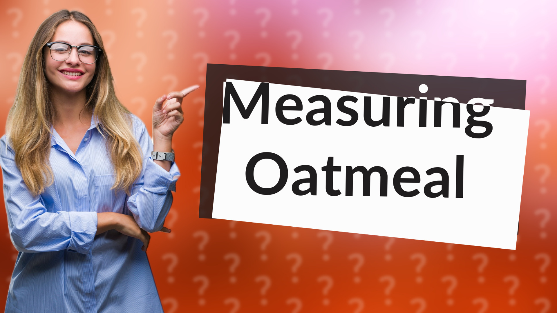 Measuring Oatmeal