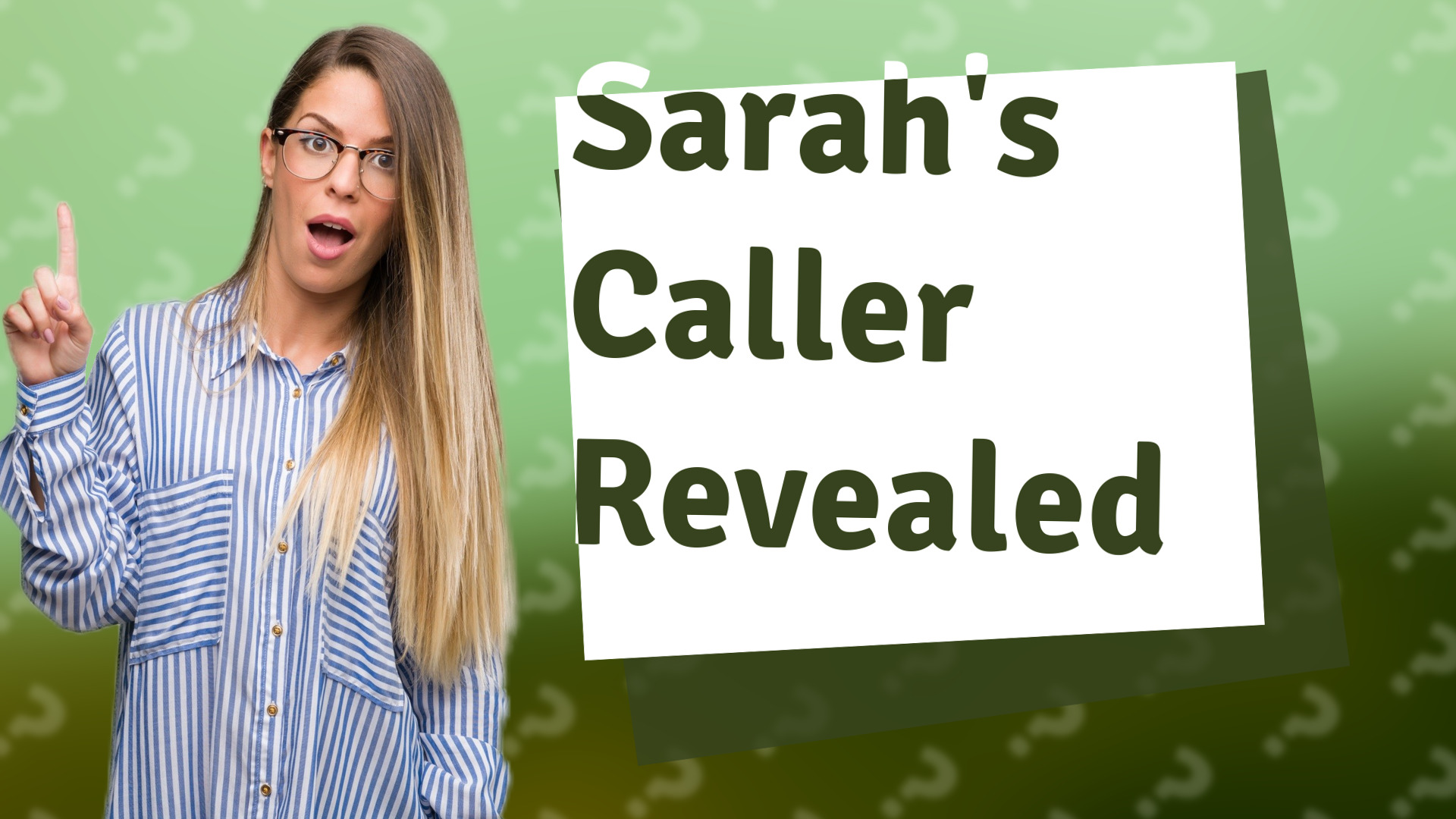 Sarah's Caller Revealed