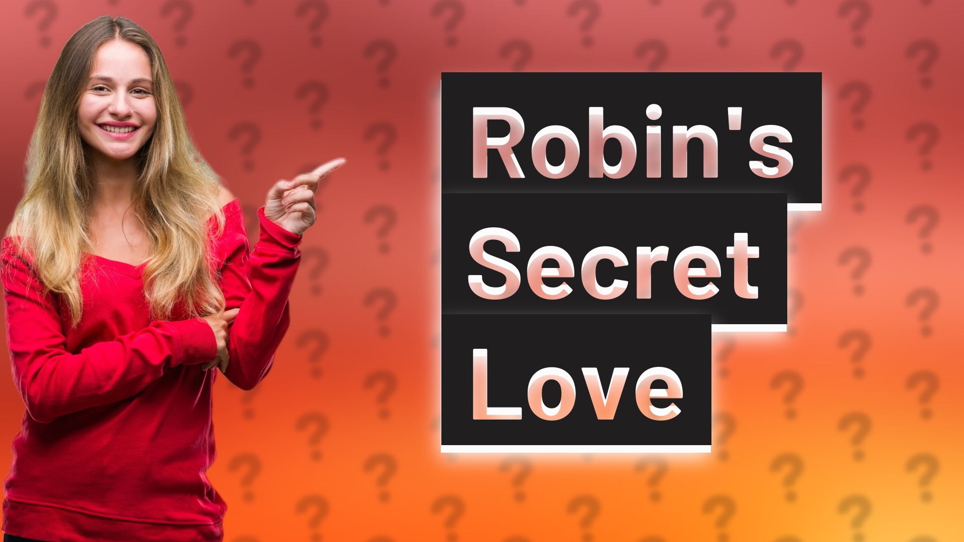 Robin's Secret Love