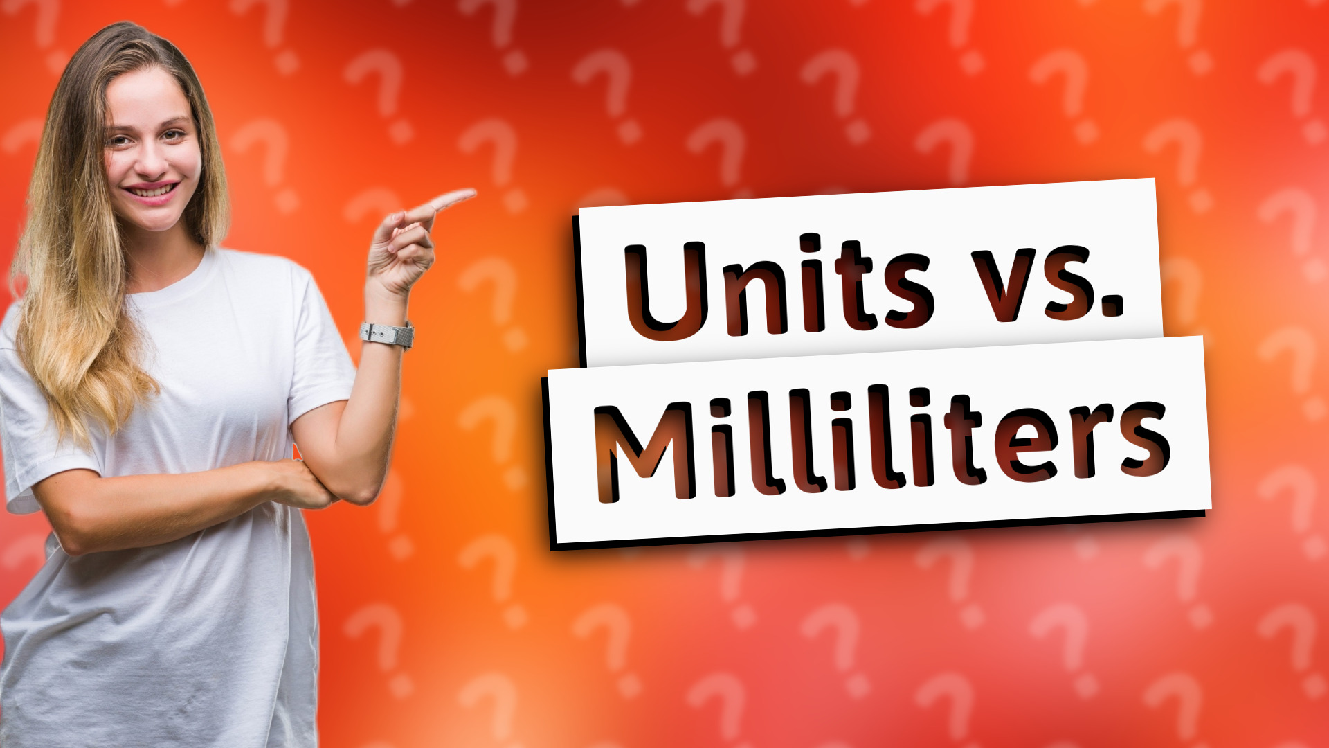 Units vs. Milliliters