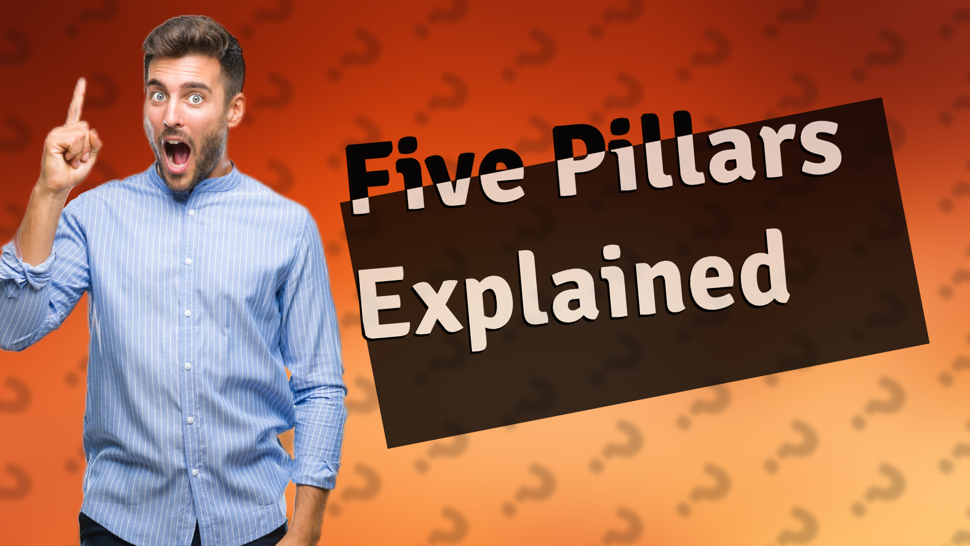 Five Pillars Explained