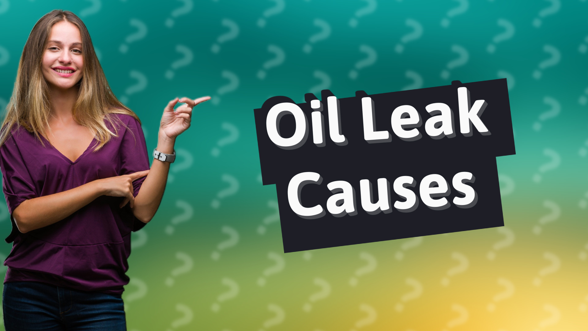 Oil Leak Causes