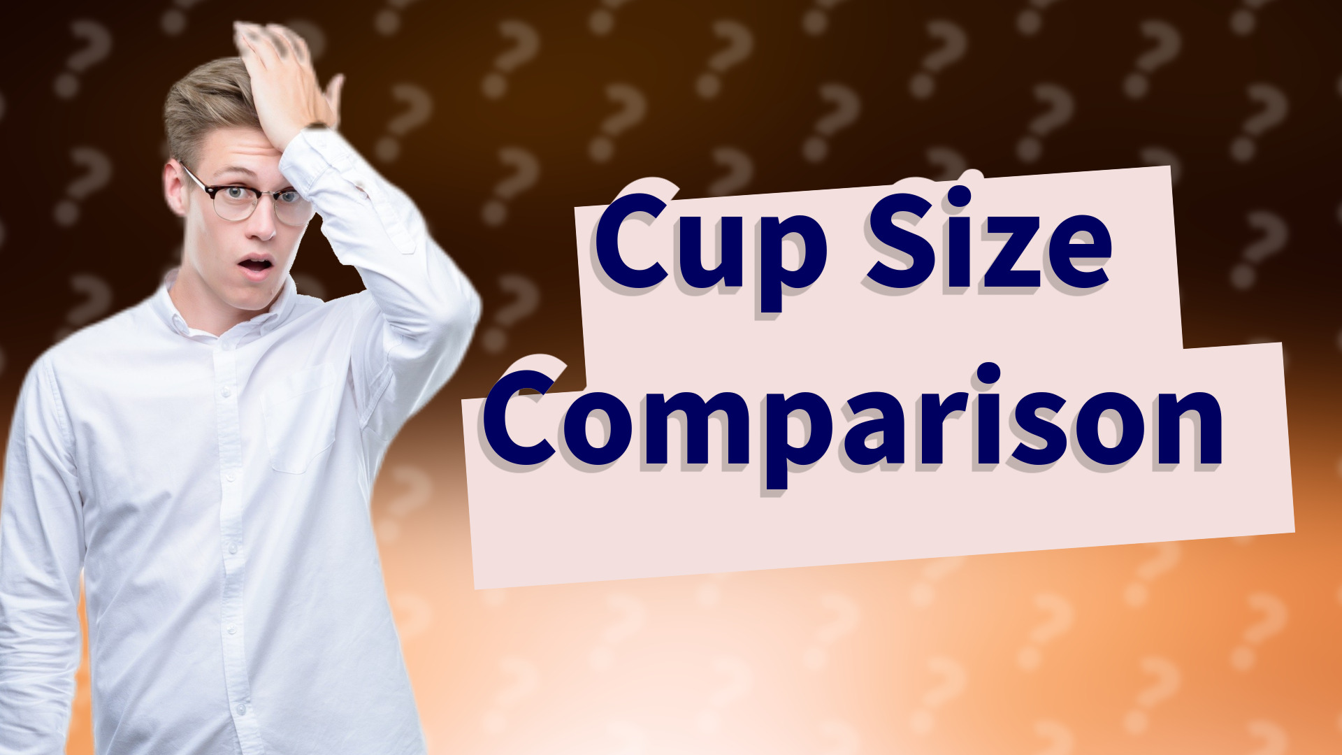 Cup Size Comparison