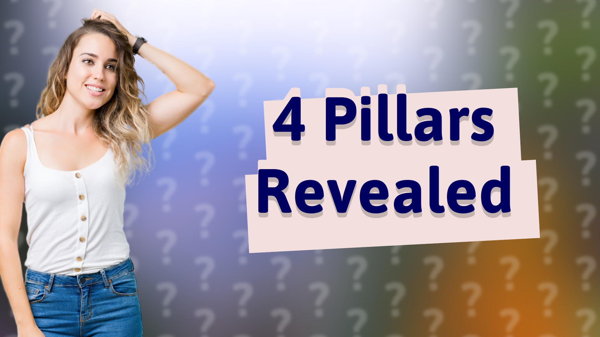 4 Pillars Revealed
