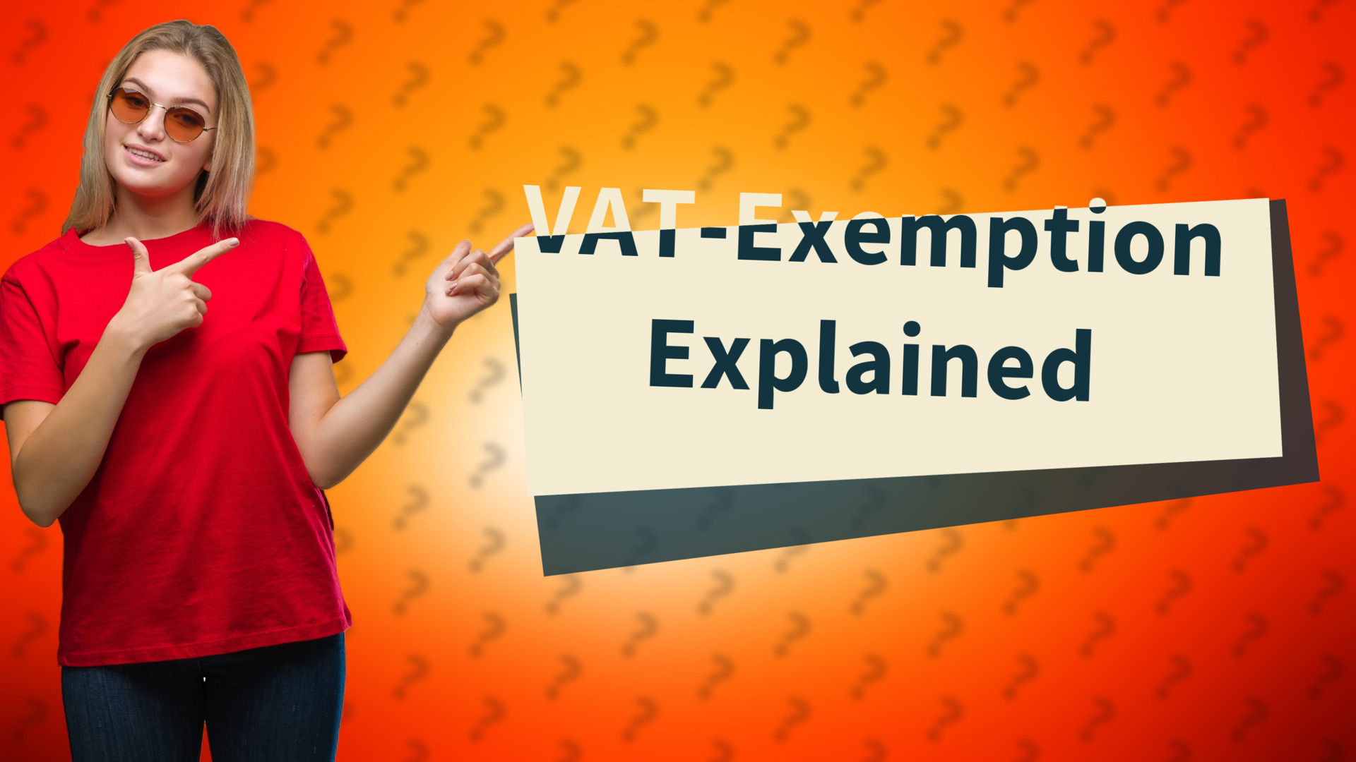 VAT-Exemption Explained