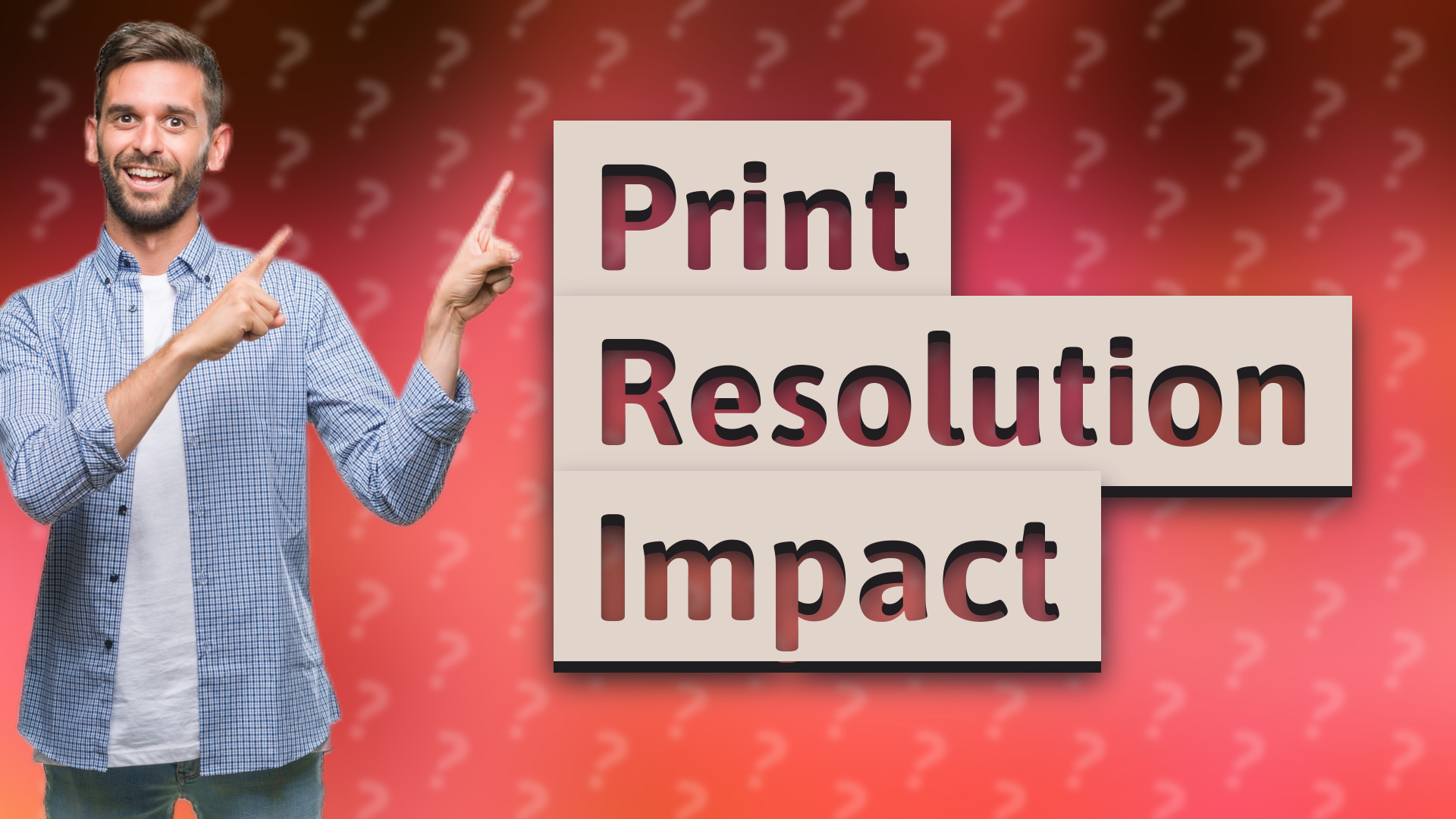 Print Resolution Impact