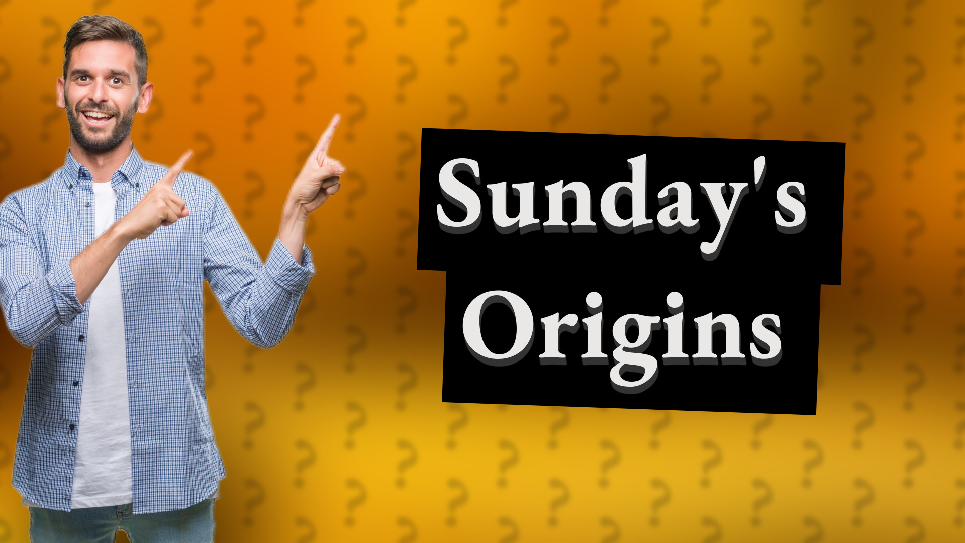 Sunday's Origins