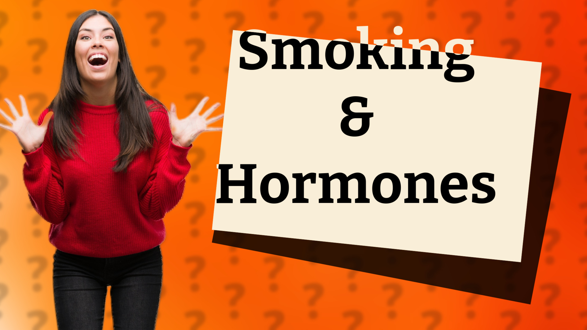 Smoking & Hormones