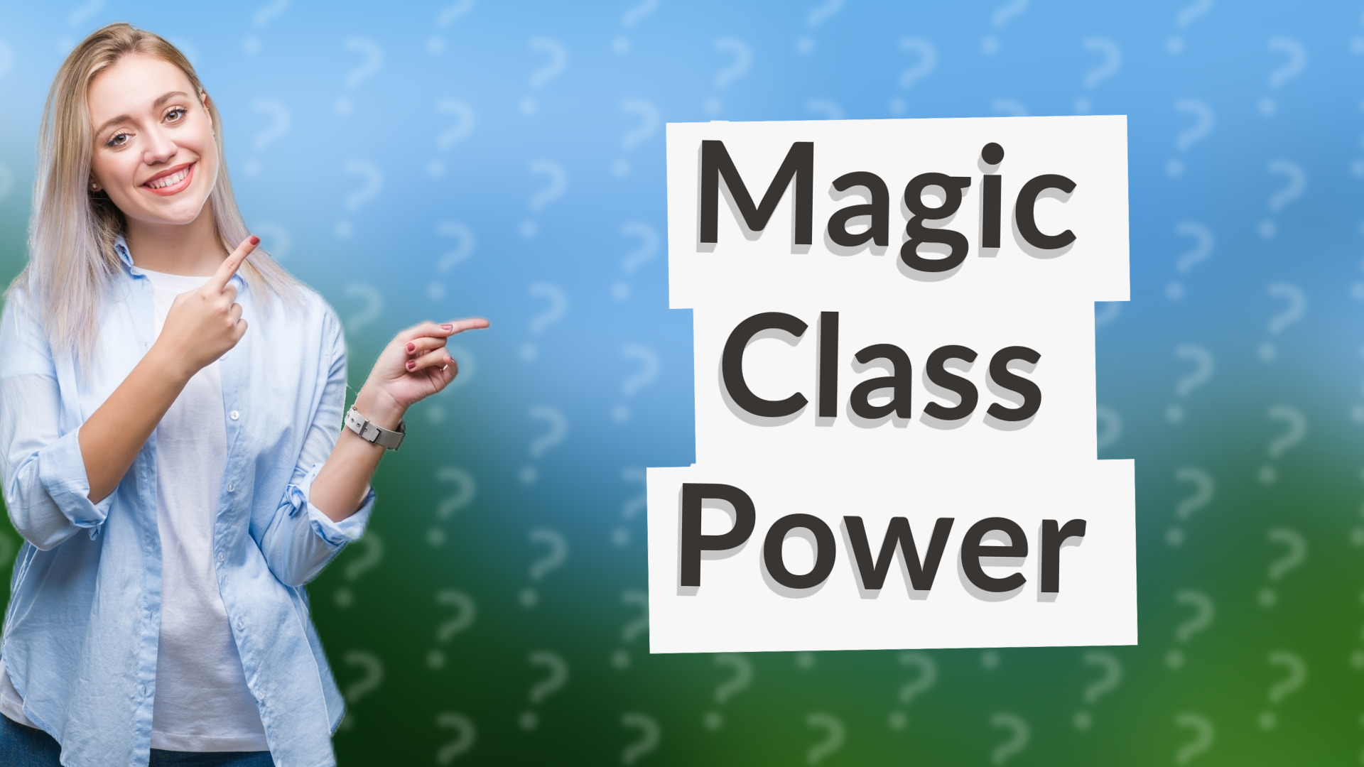 Magic Class Power