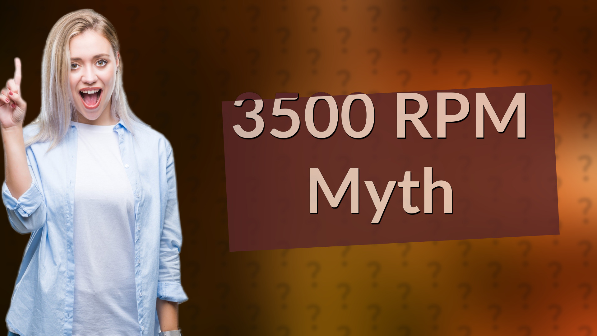 3500 RPM Myth