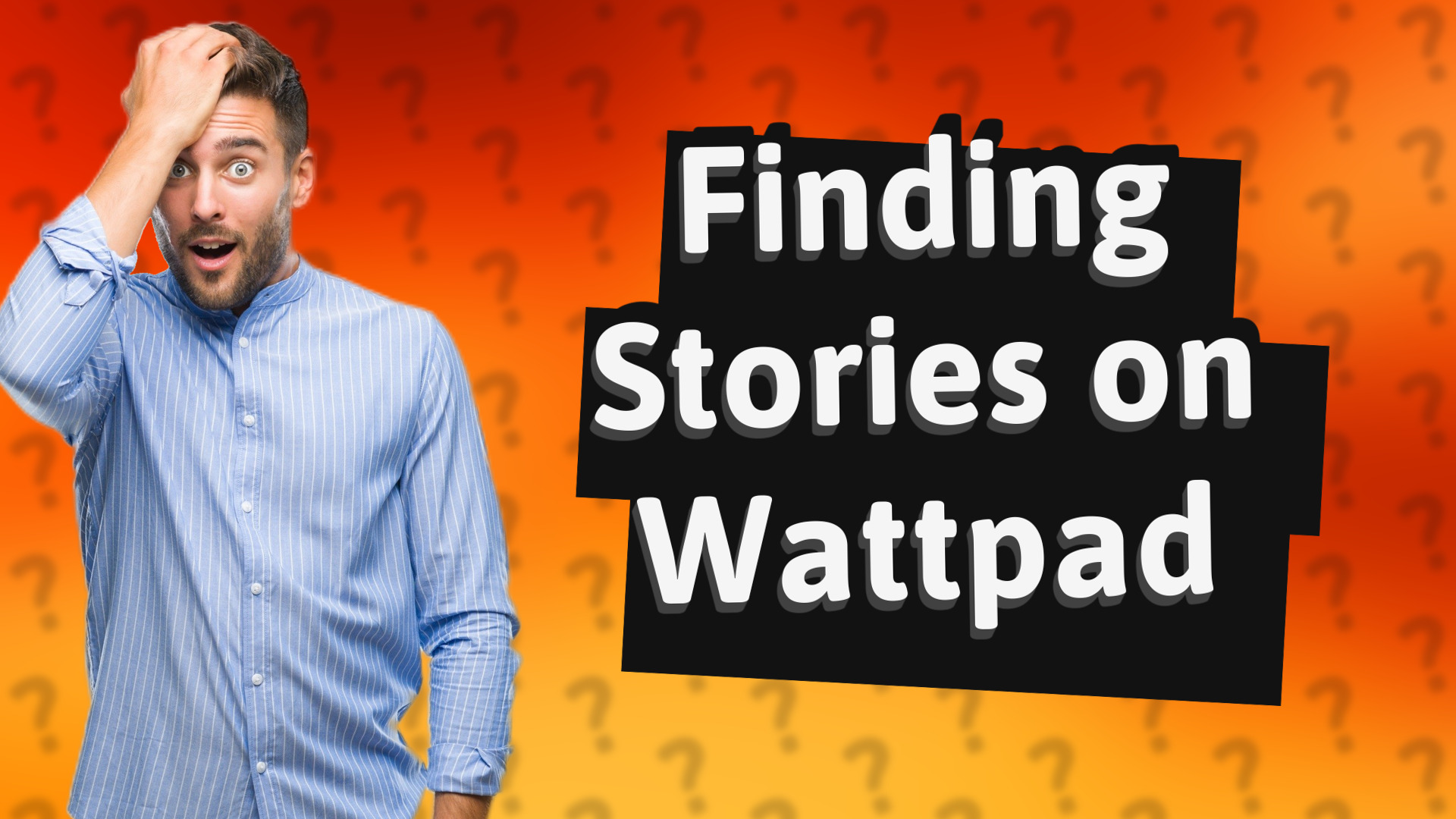 Finding Stories on Wattpad