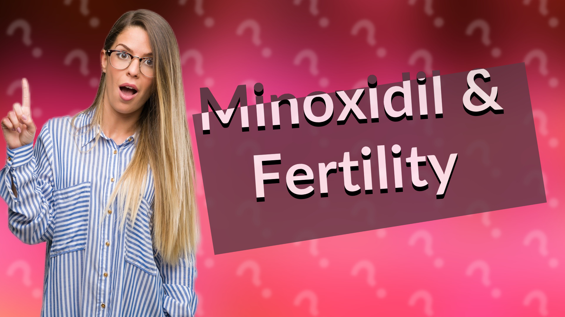 Minoxidil & Fertility