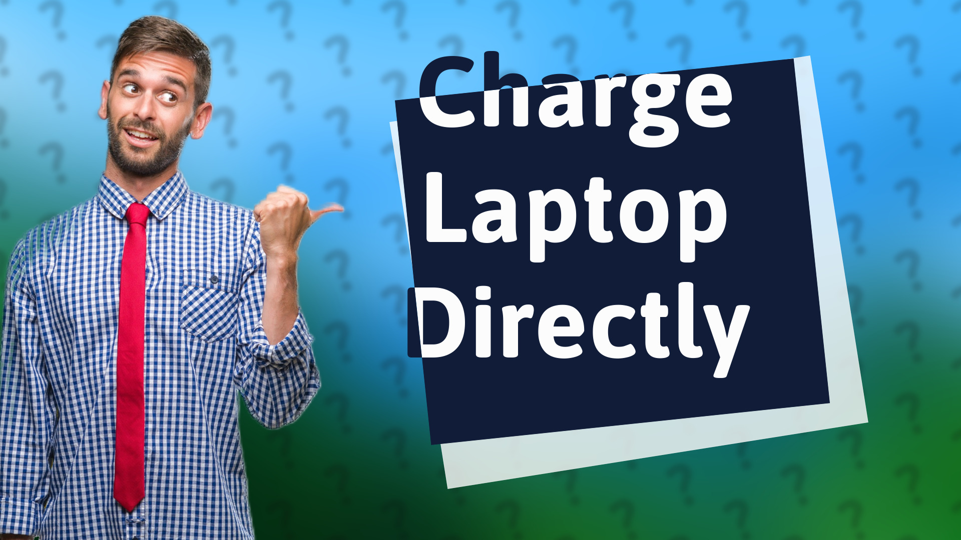 Charge Laptop Directly
