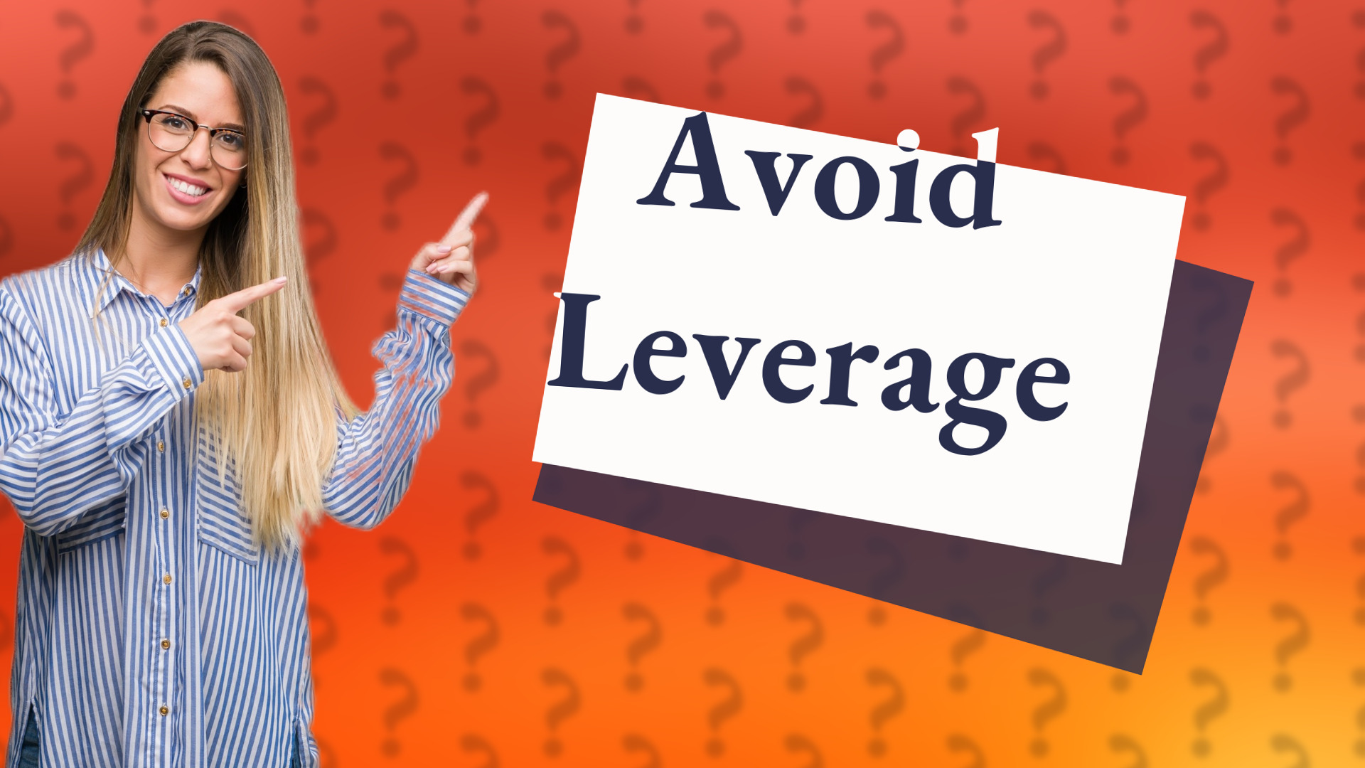 Avoid Leverage