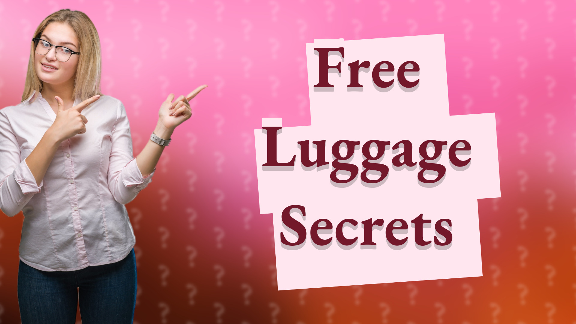 Free Luggage Secrets
