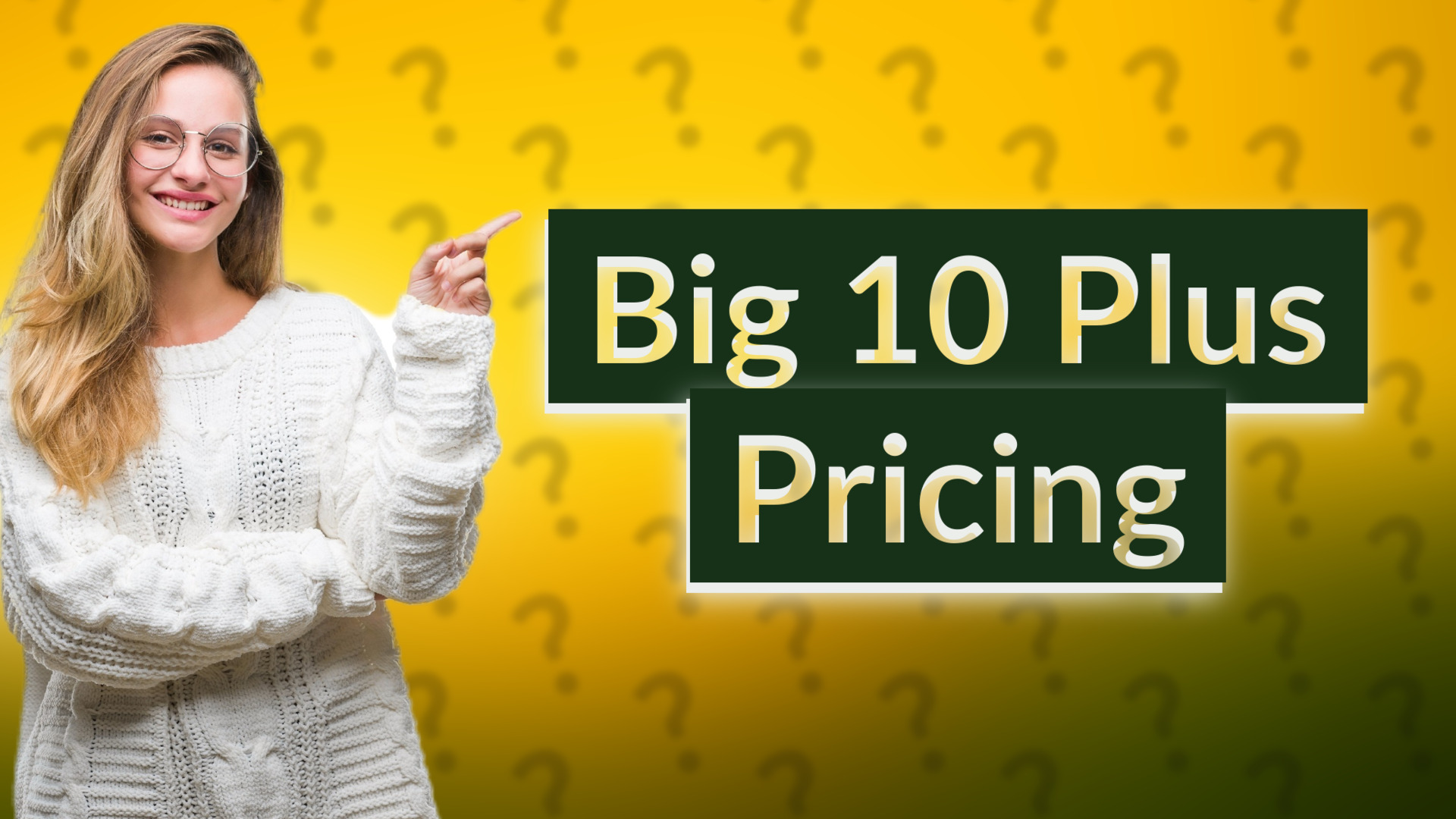 Big 10 Plus Pricing
