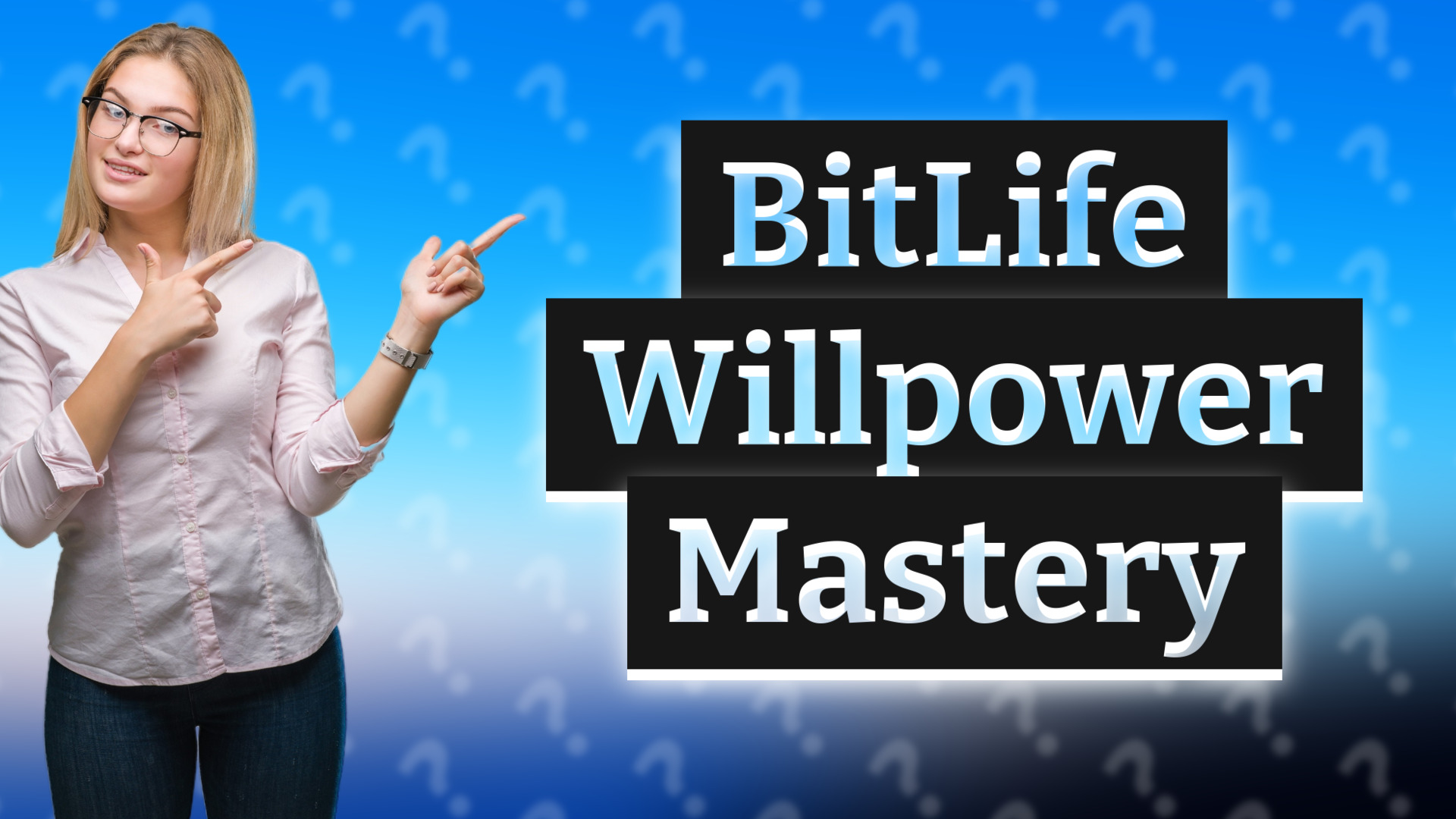 BitLife Willpower Mastery