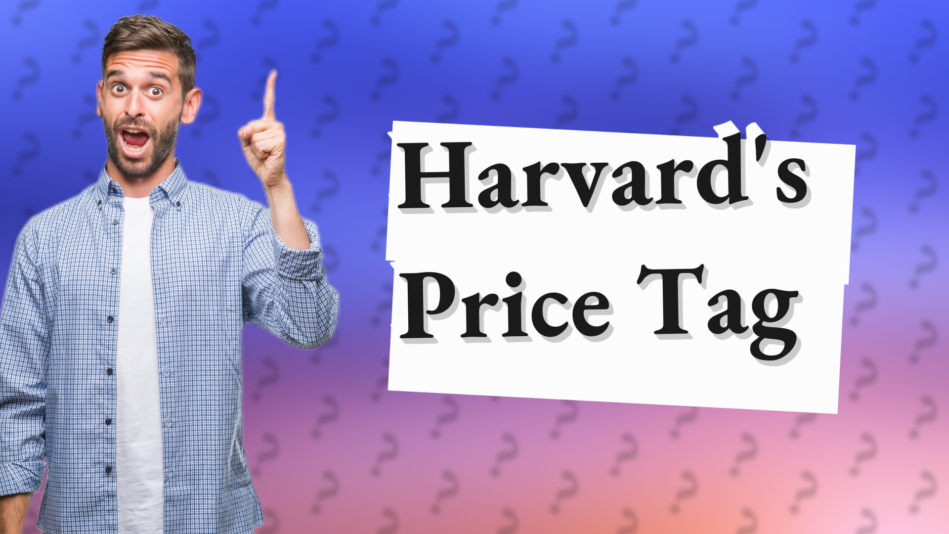 Harvard's Price Tag