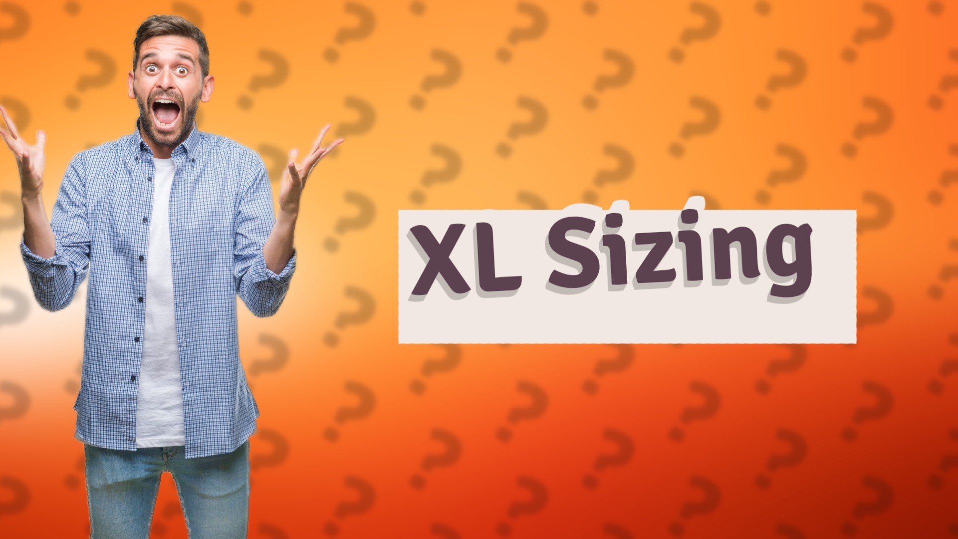 XL Sizing