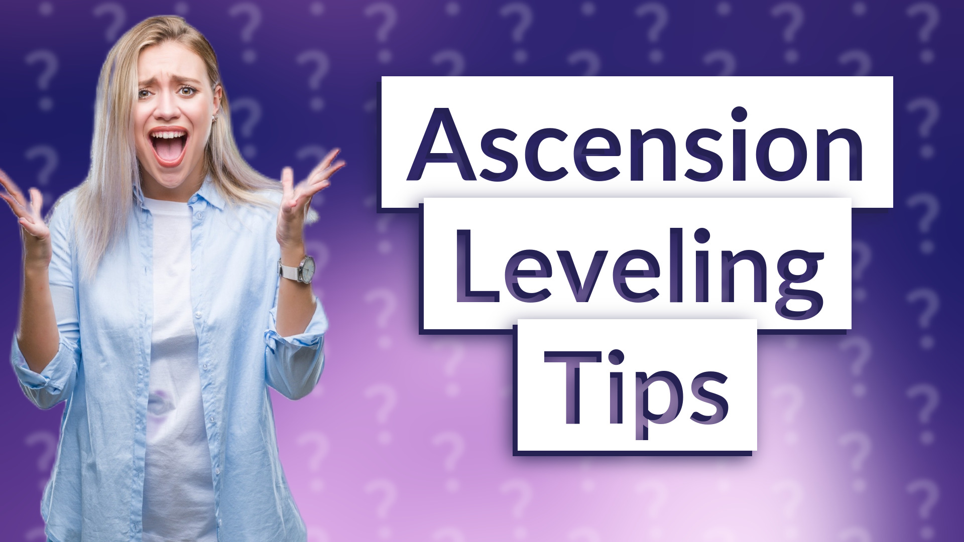 Ascension Leveling Tips