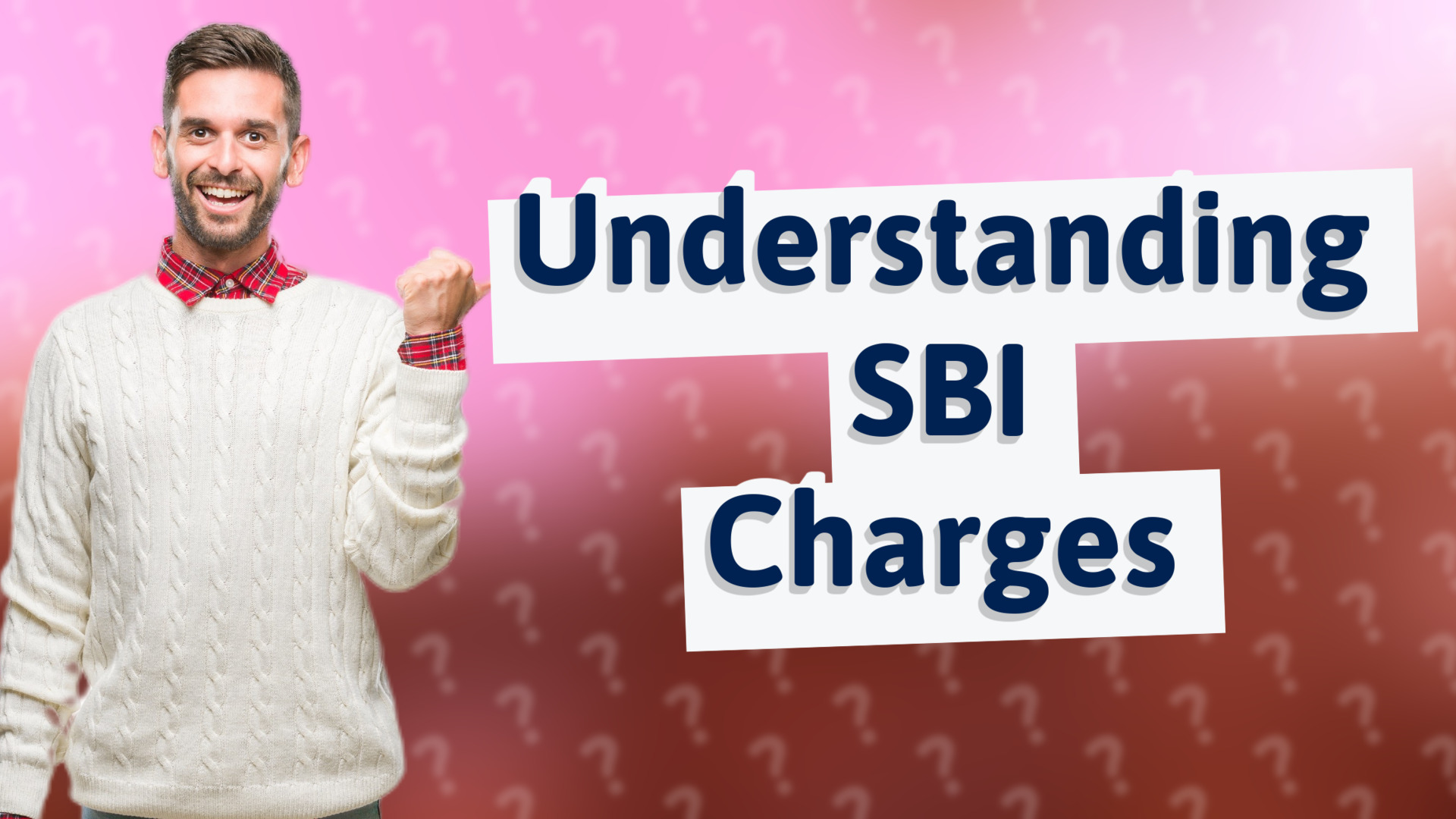 Understanding SBI Charges