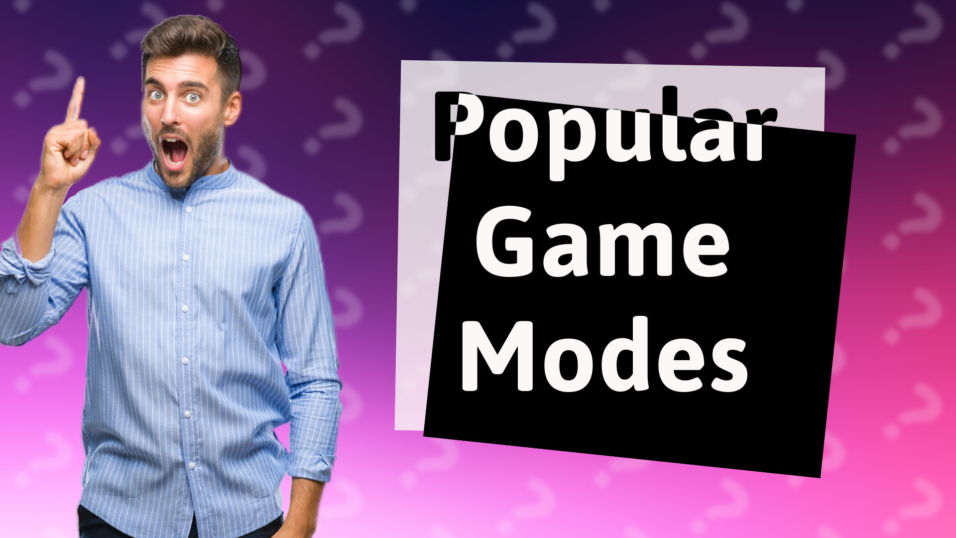 Popular Game Modes