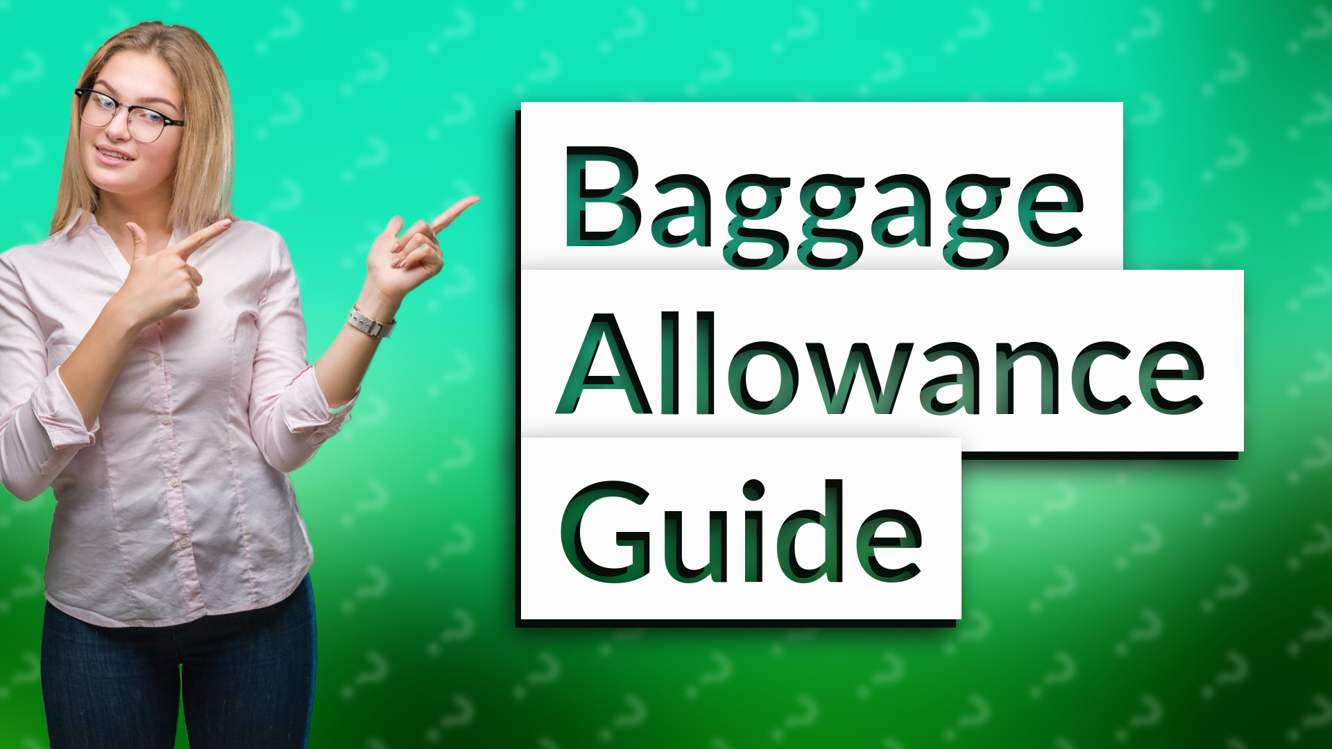 Baggage Allowance Guide