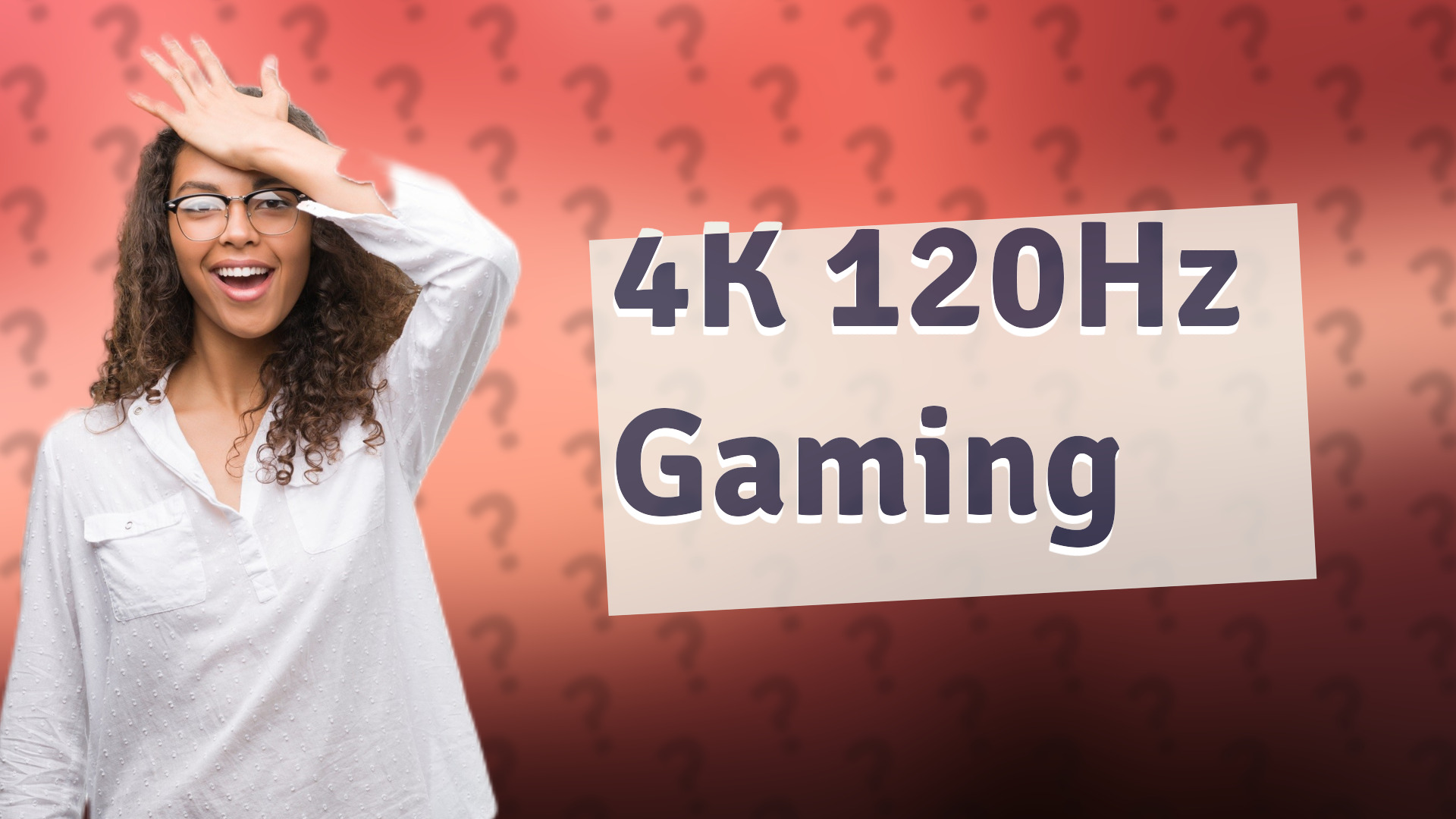 4K 120Hz Gaming