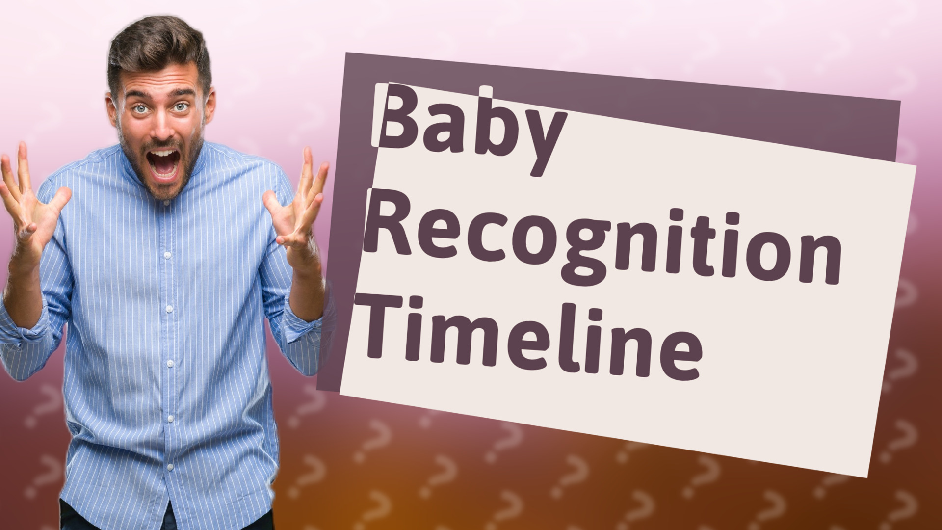 Baby Recognition Timeline