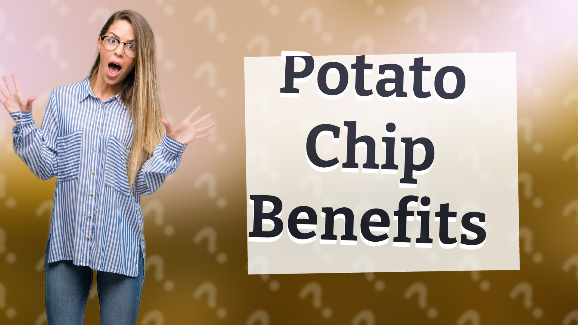 Potato Chip Benefits