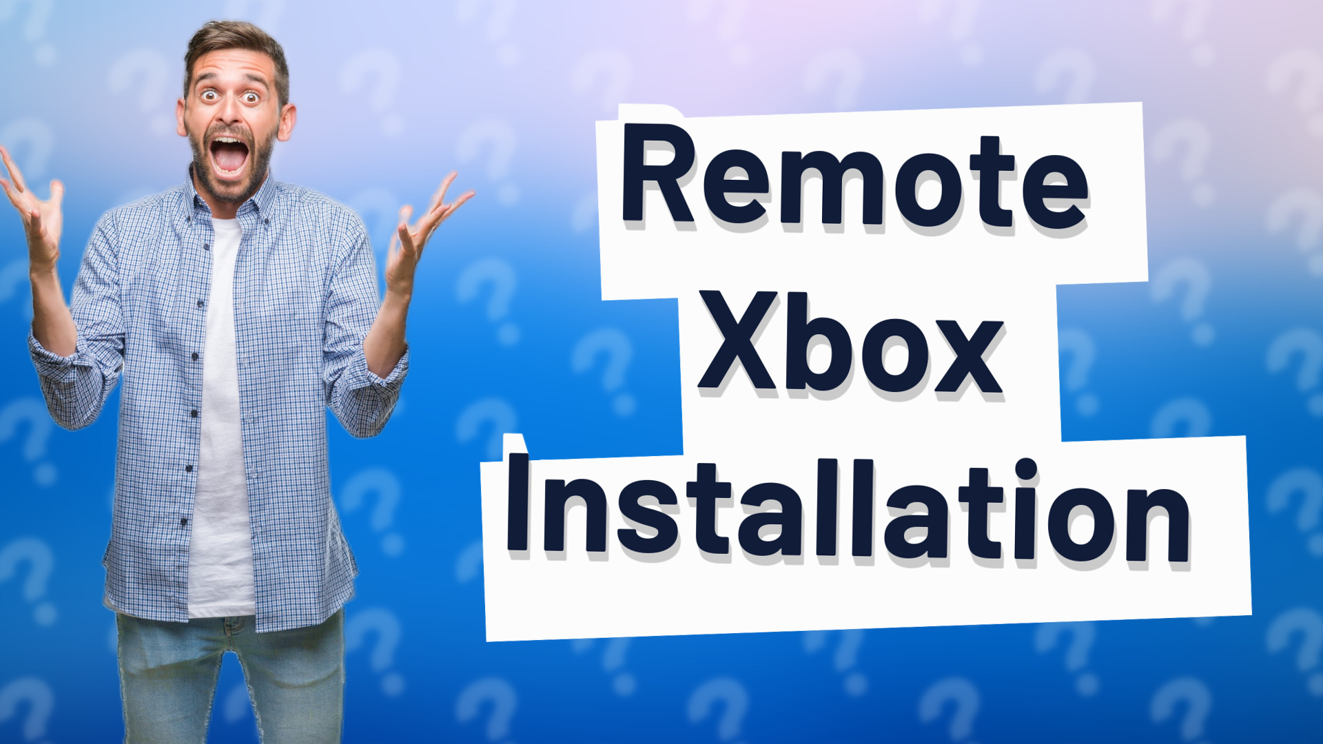 Remote Xbox Installation