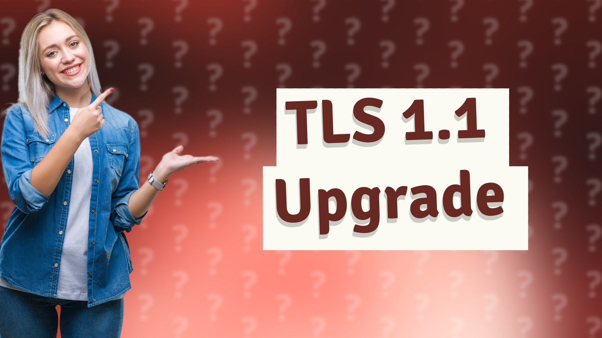 TLS 1.1 Upgrade