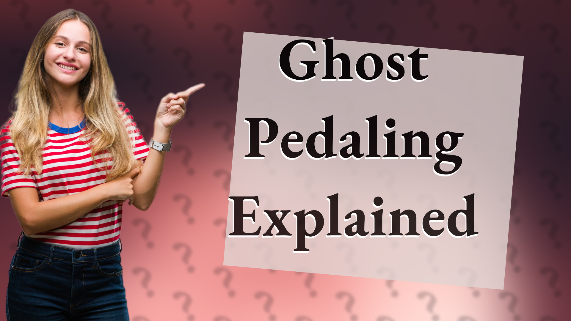 Ghost Pedaling Explained