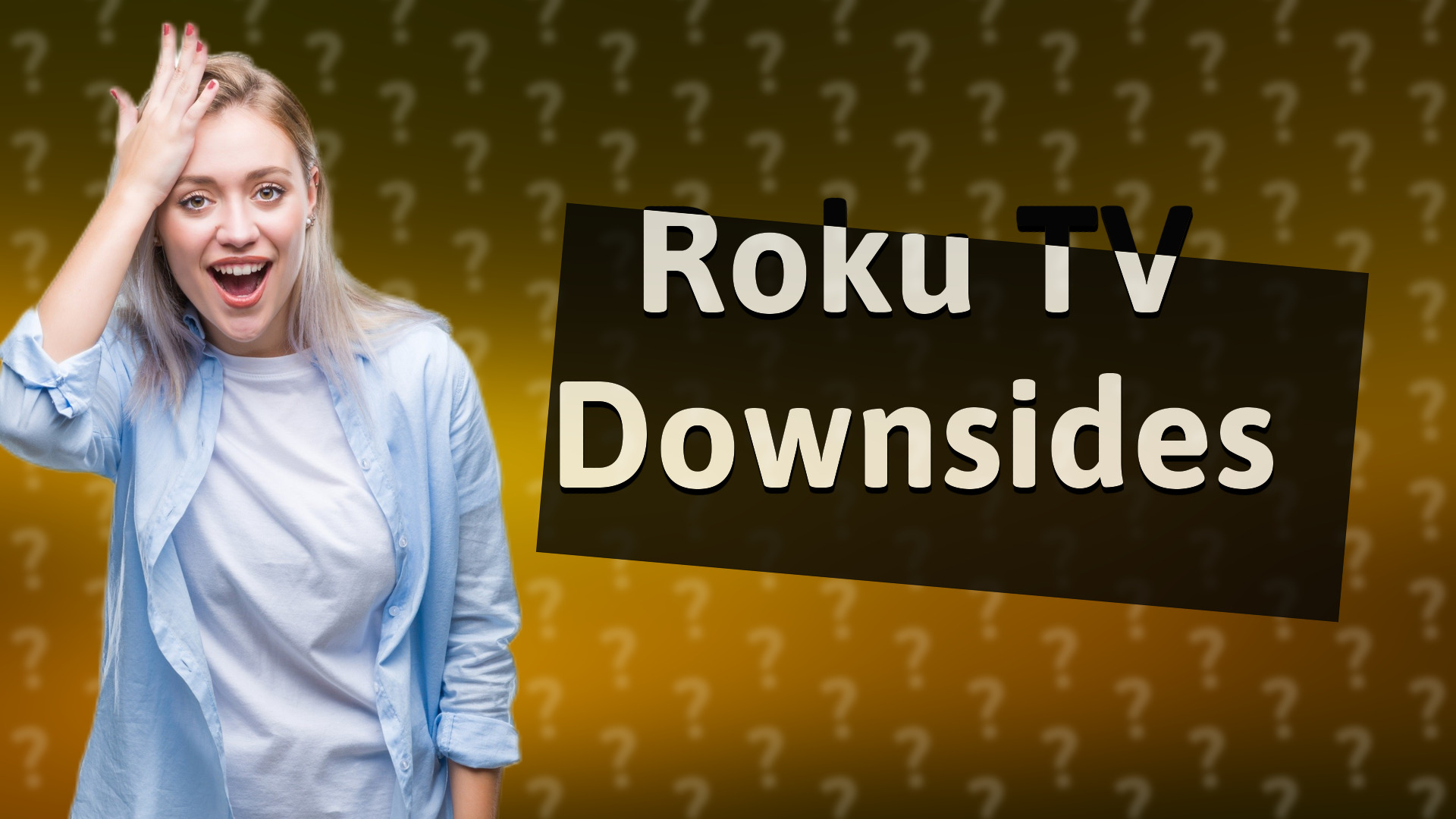 Roku TV Downsides