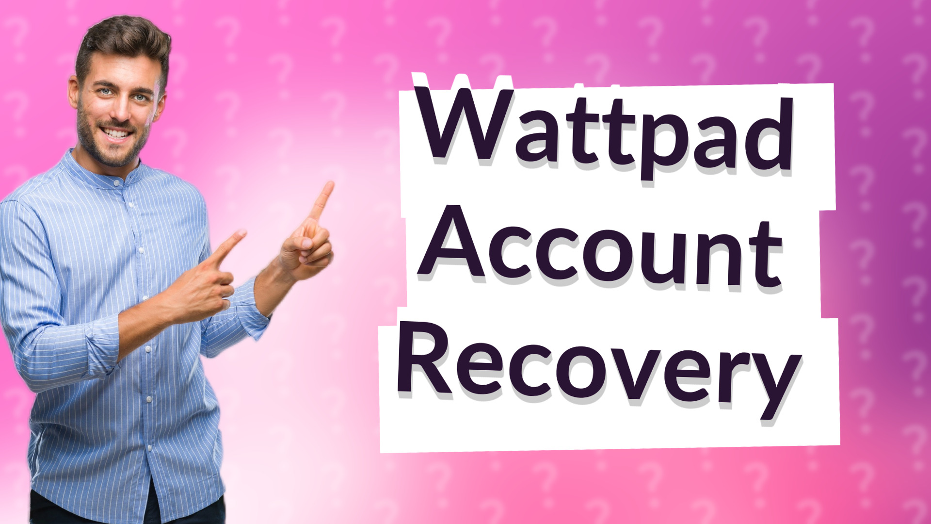 Wattpad Account Recovery