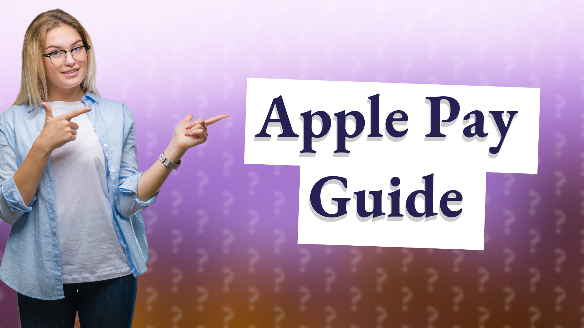 Apple Pay Guide