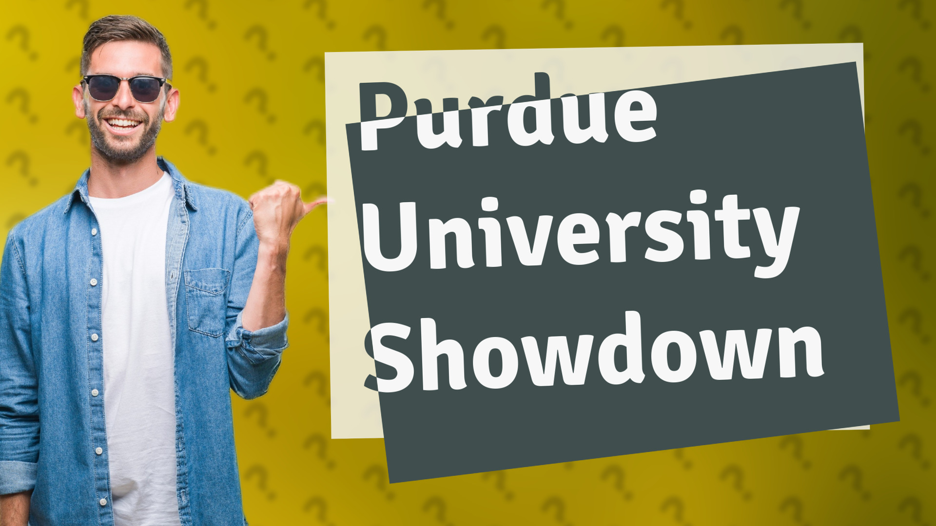 Purdue University Showdown