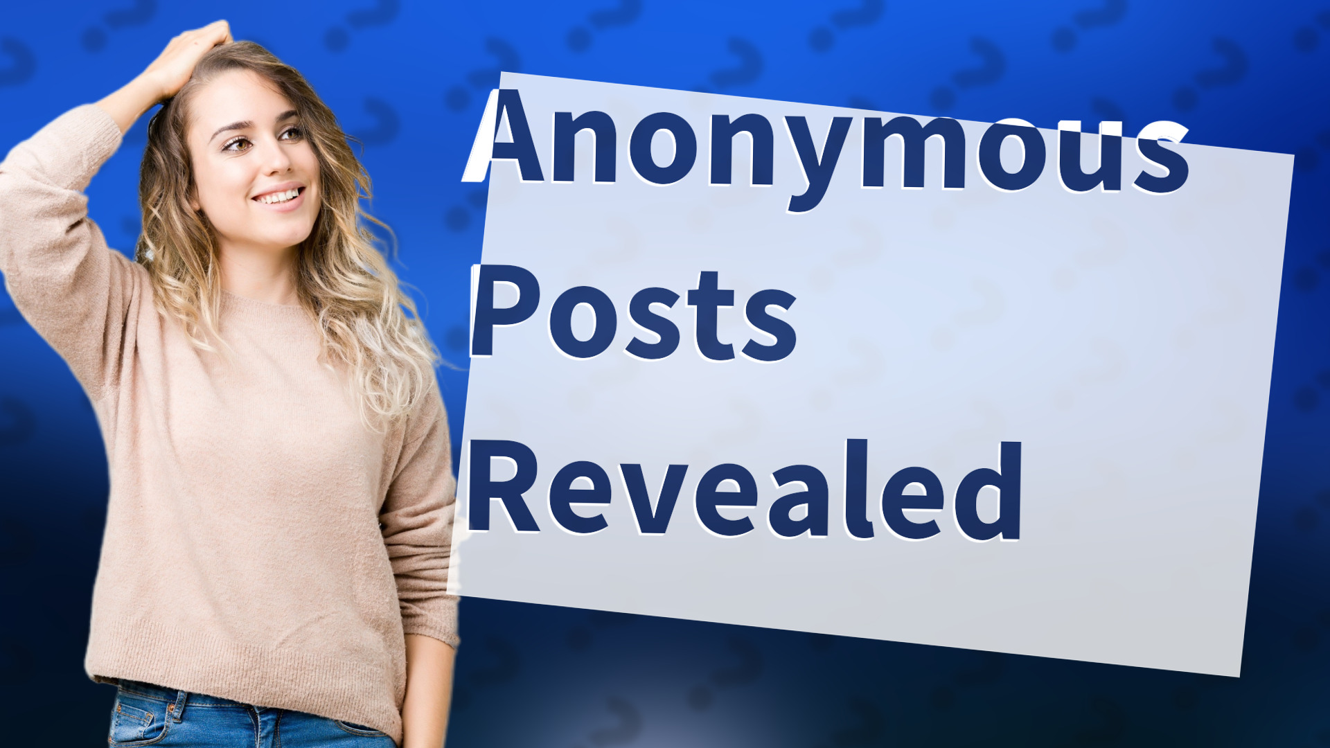 Anonymous Posts Revealed