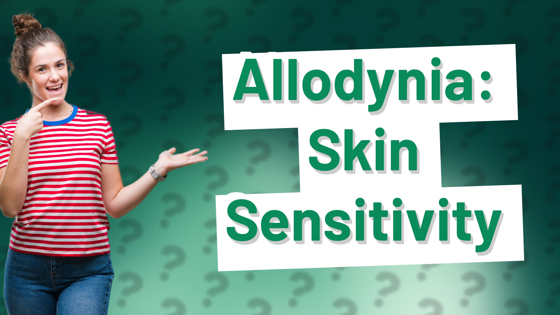 Allodynia: Skin Sensitivity