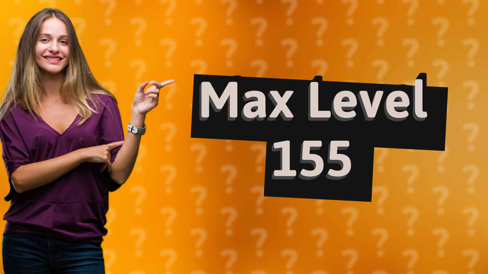 Max Level 155