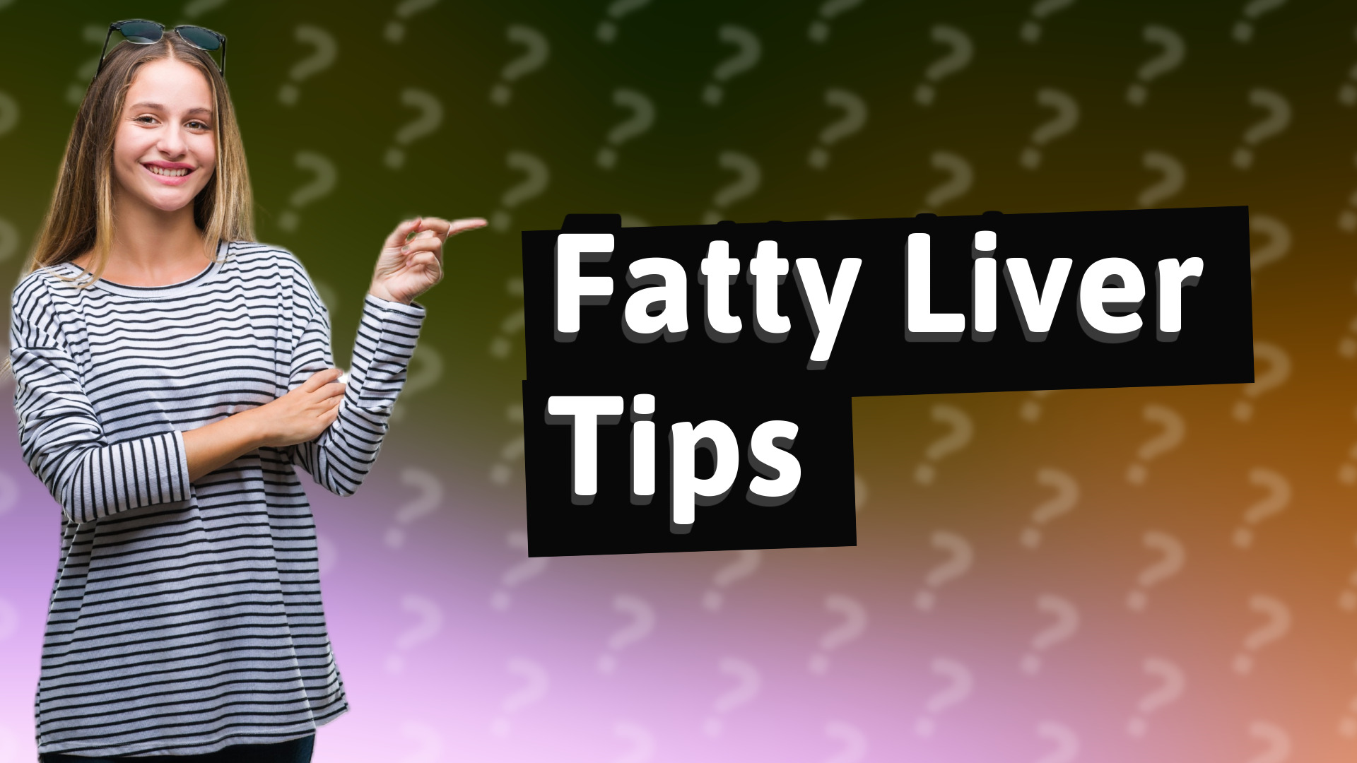 Fatty Liver Tips