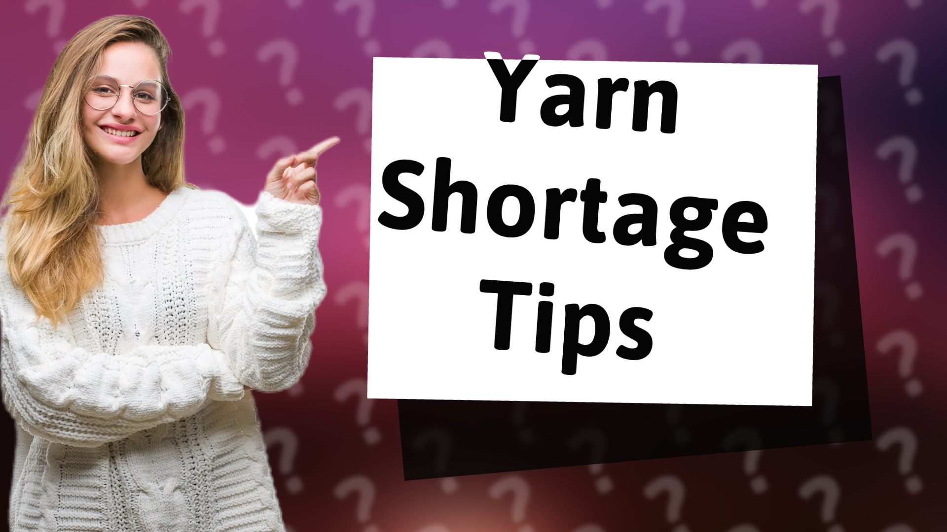Yarn Shortage Tips