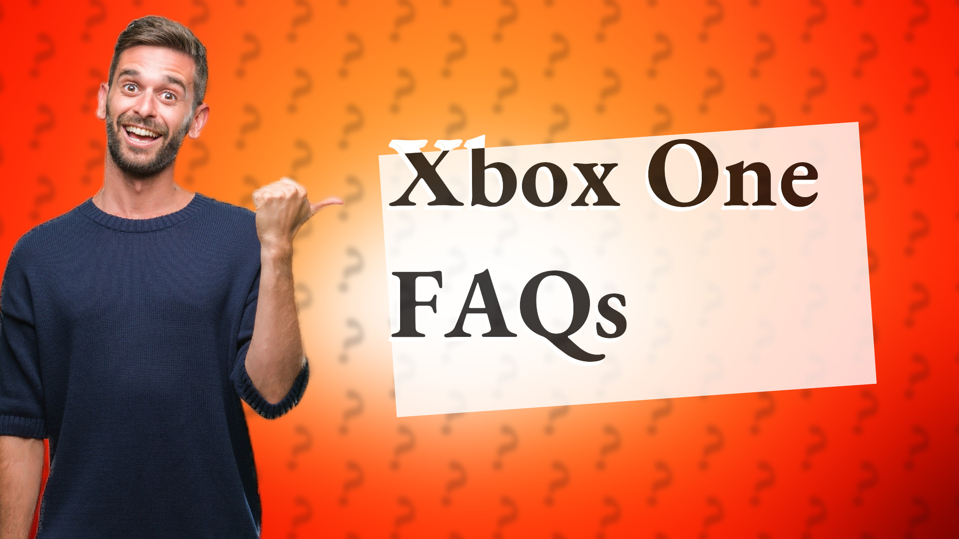 Xbox One FAQs