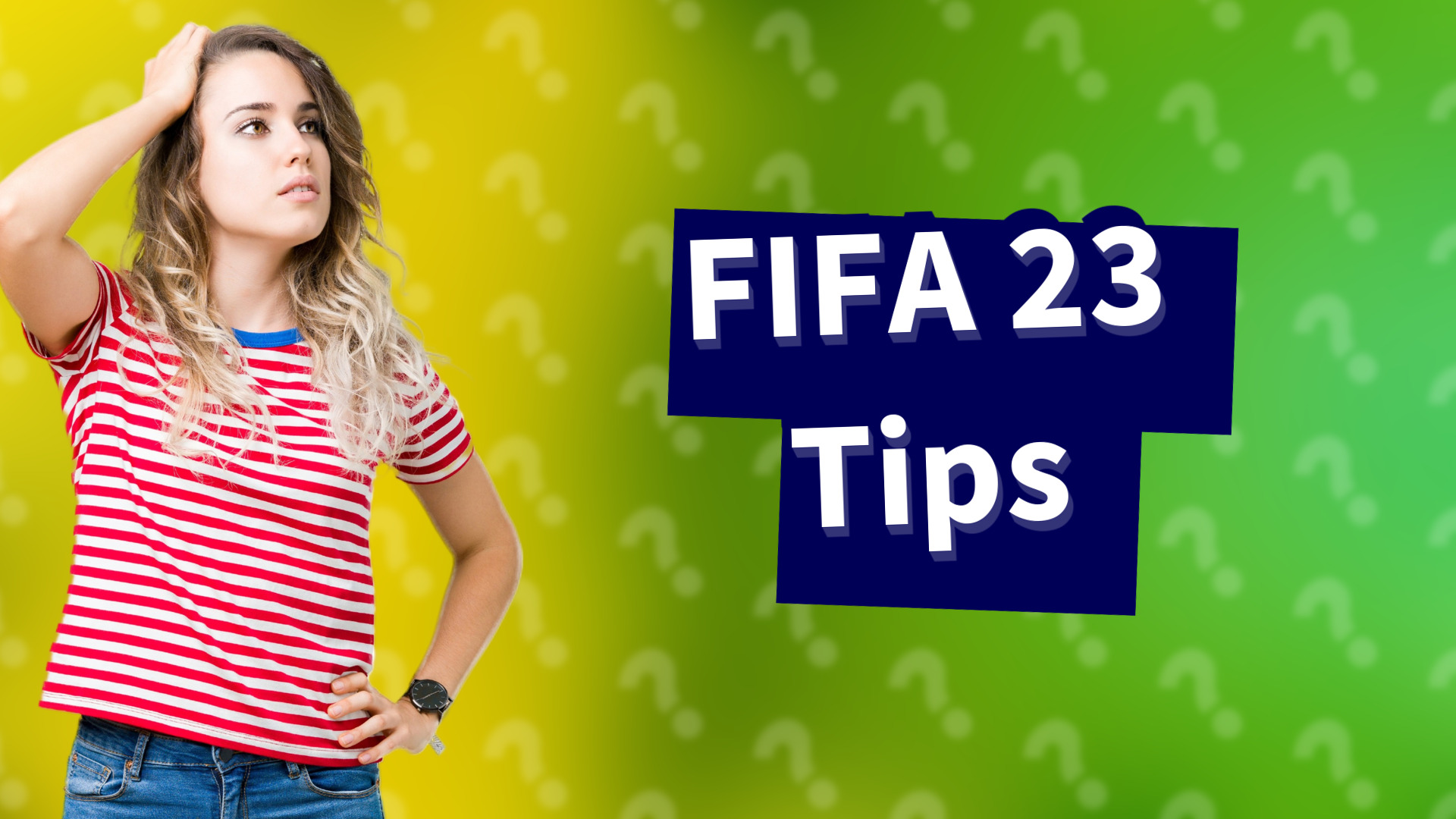 FIFA 23 Tips