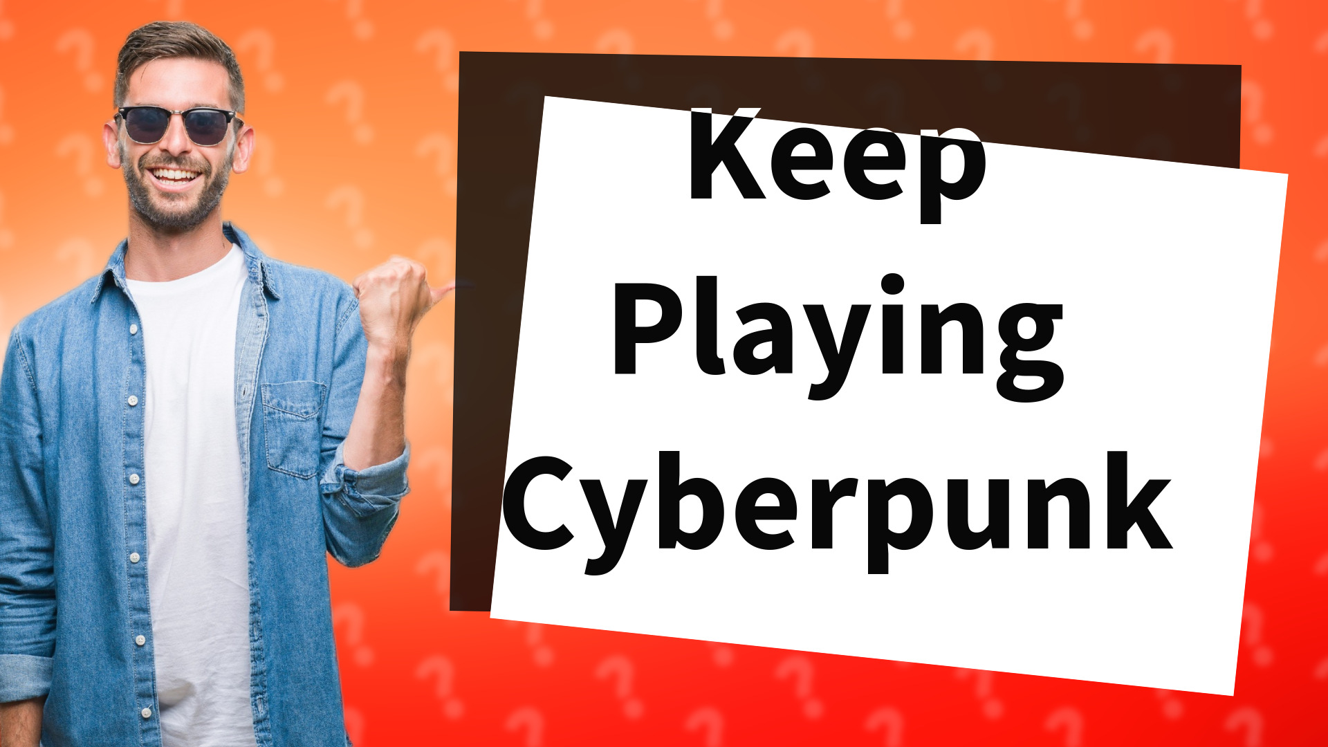 Keep Playing Cyberpunk