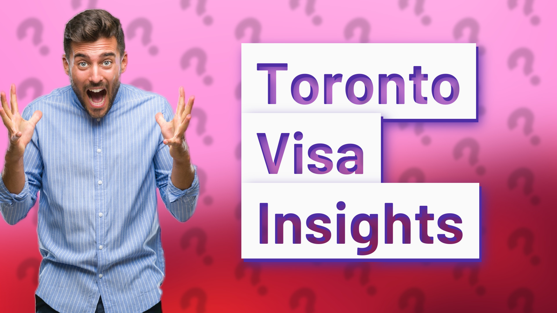 Toronto Visa Insights
