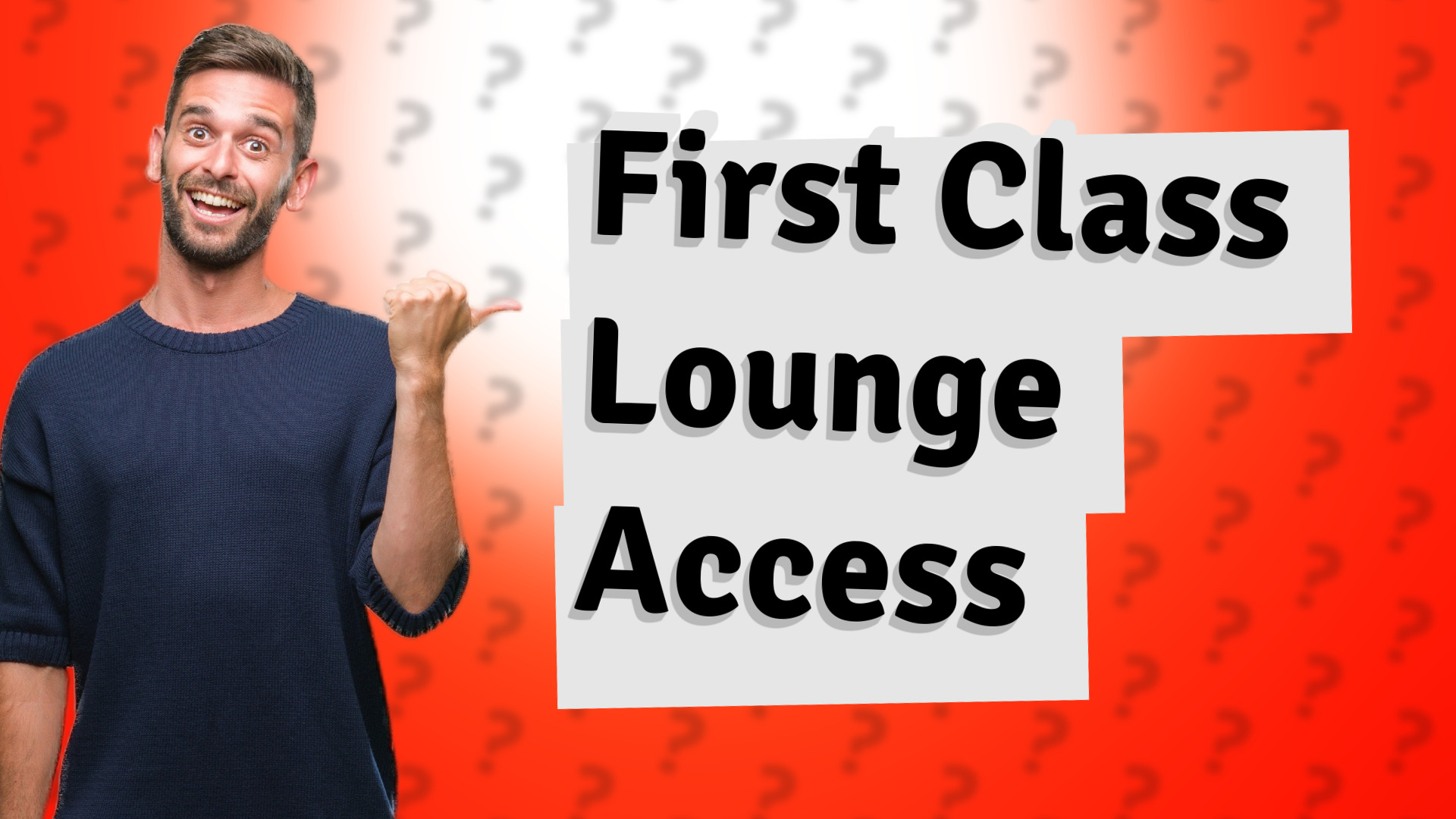 First Class Lounge Access